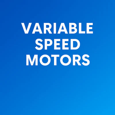 Variable Speed Motors